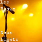 Lee Brown - Neon Lights