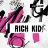 Rich Kid$ - Single album lyrics, reviews, download