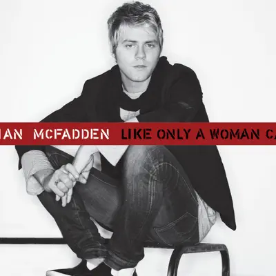 Like Only a Woman Can - Single - Brian McFadden