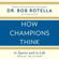 Bob Rotella - How Champions Think (Unabridged)