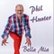 Phil Hunter - Bella Mia
