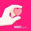 Robber (feat. Bensbeendead. & B.Aull) - Single album lyrics, reviews, download