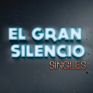 el gran silencio - Singles - Zortam Music