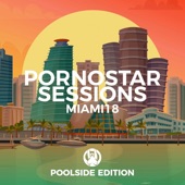 Miami 2018 - Pornostar Sessions artwork