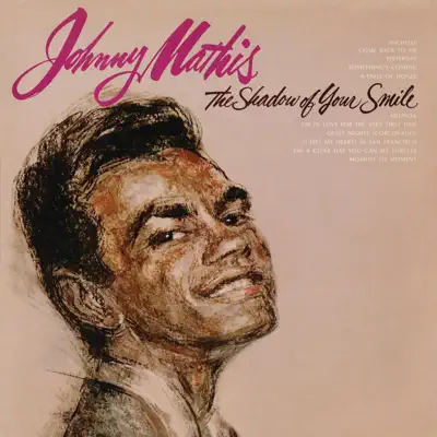 The Shadow of Your Smile - Johnny Mathis