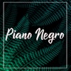 Piano Negro - EP