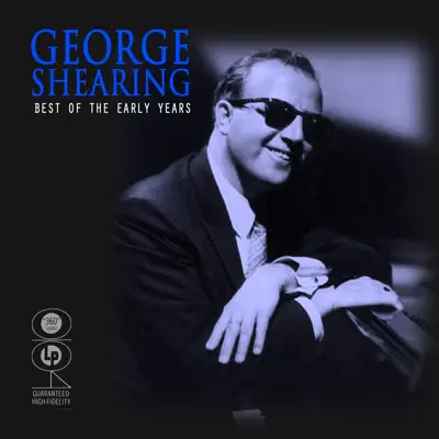 Best of the Early Years - George Shearing Best of the Early Years - George Shearing