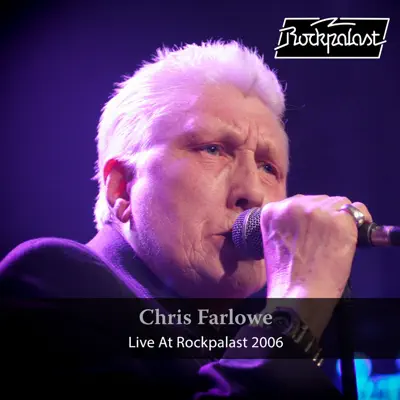 Live at Rockpalast (feat. Norman Beaker Band) [Live, Crossroads Festival, 2006 Bonn] - Chris Farlowe