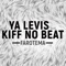 Farotema (feat. Kiff No Beat) - Ya Levis lyrics