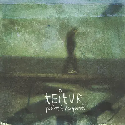 Poetry & Airplanes - Teitur Poetry & Airplanes - Teitur