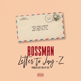 letter to jay z single by bossman on apple music apple music letter