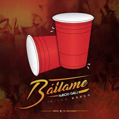 Báilame (feat. Milan Bravo) - Single - Nando Galu