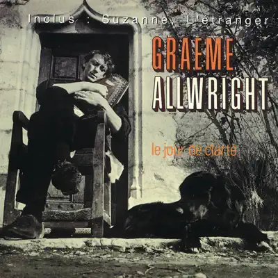 Le jour de clarté - Graeme Allwright Le jour de clarté - Graeme Allwright
