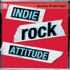 Indie Rock Attitude: Rock Music for Rock People! artwork