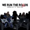 We Run the Roads (feat. Big Ven) - Craze 24 lyrics