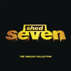 Shed Seven: The Singles Collection (E Album Set) - Shed Seven