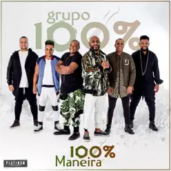 100% Maneira - Single - Grupo 100% 100% Maneira - Single - Grupo 100%