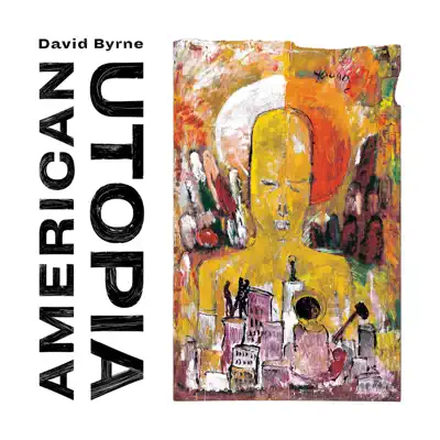 American Utopia (Deluxe Edition) - David Byrne