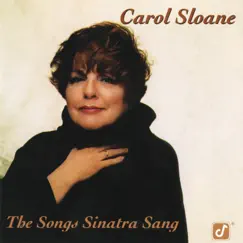 The Songs Sinatra Sang by Carol Sloane album reviews, ratings, credits