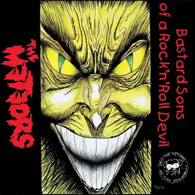 Bastard Sons of a Rock n' Roll Devil - The Meteors Bastard Sons of a Rock n' Roll Devil - The Meteors