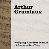 Arthur Grumiaux: Mozart - 6 Conciertos para Violín artwork