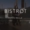 Bistrot - Pepito Rella lyrics