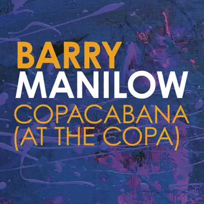 Copacabana (At The Copa) [Remixes] - EP - Barry Manilow