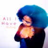 All I Have - Single