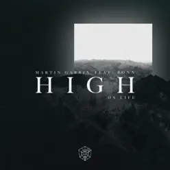 High on Life (feat. Bonn) - Single - Martin Garrix