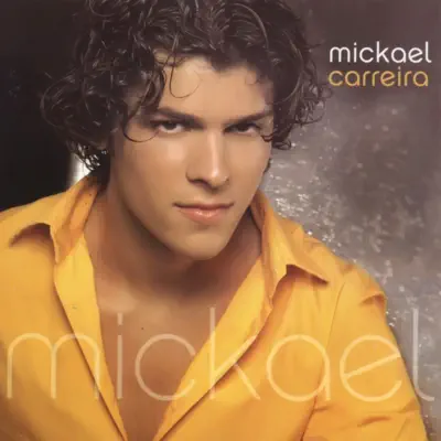 Mickael - Mickael Carreira Mickael - Mickael Carreira