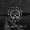 Lay You Down (feat. Blair Simpson) - Single album lyrics, reviews, download