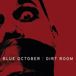 Dirt Room - Single - Blue October