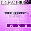 Witch Doctor (Halloween Primotrax) [Performance Tracks] - EP album lyrics, reviews, download