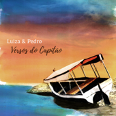 Versos do Capitão - Luiza & Pedro