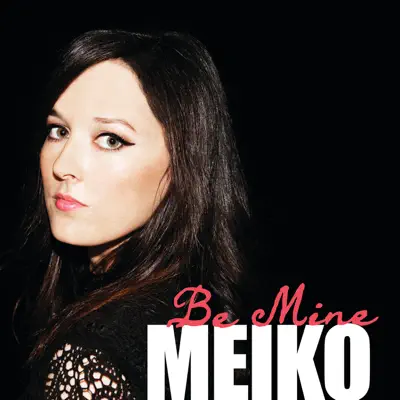 Be Mine - Single - Meiko