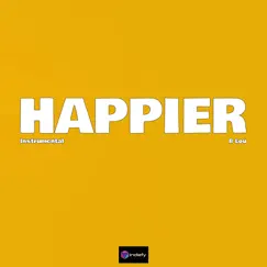 Happier (Originally Performed by Marshmello & Bastille) [Karaoke Version] Song Lyrics