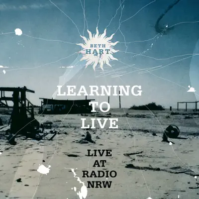 Learning to Live (Live At Radio NRW) - EP - Beth Hart