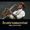 Stream & download Instrumental Relaxation – Smooth and Soothing Jazz Music, Best for Relaxation and Pleasant Evening