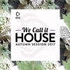 We Call It House - Autumn Session 2017