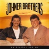The Johner Brothers - To Keep the Country Boy Alive