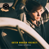 Yvonne Catterfeld - Guten Morgen Freiheit (Special Edition) artwork