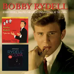 Bobby Rydell Salutes the Great Ones / Rydell At The Copa (Live) - Bobby Rydell