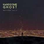 Handsome Ghost - Shallow City