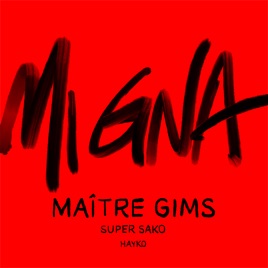 ‎Mi Gna (feat. Hayko) [Maitre Gims Remix] - Single by ...