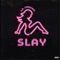 Slay - Lil Dream lyrics
