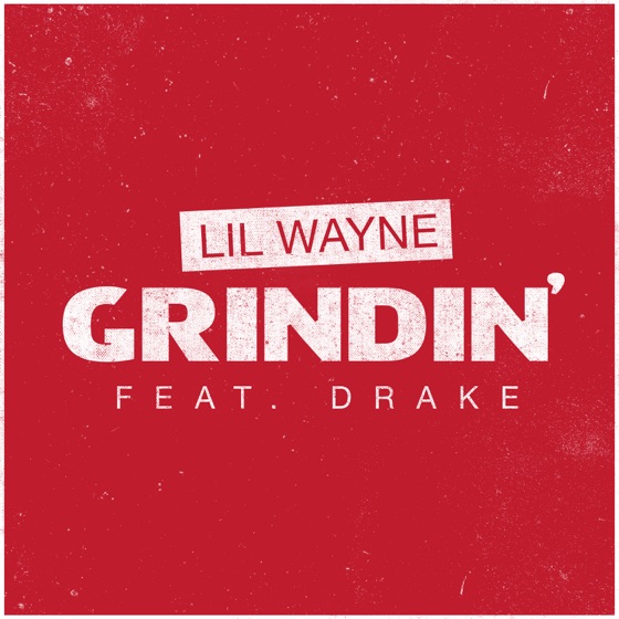 Cover artwork for Grindin' (feat. Drake)