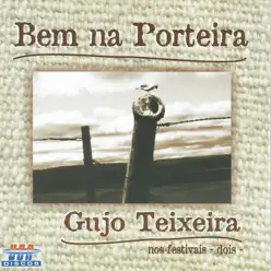 Bem na Porteira - Gujo Teixeira