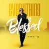 Everything Is Blessed - Single