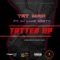Tatted up (feat. DJ Luke Nasty) - Tat Man lyrics
