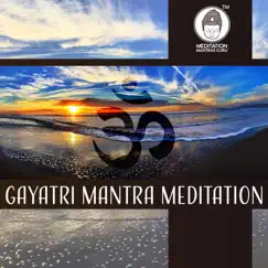 Gayatri Mantra Meditation - Powerful Music for Health, Inner Peace, Healing, Calm Spirit by Meditation Mantras Guru album reviews, ratings, credits